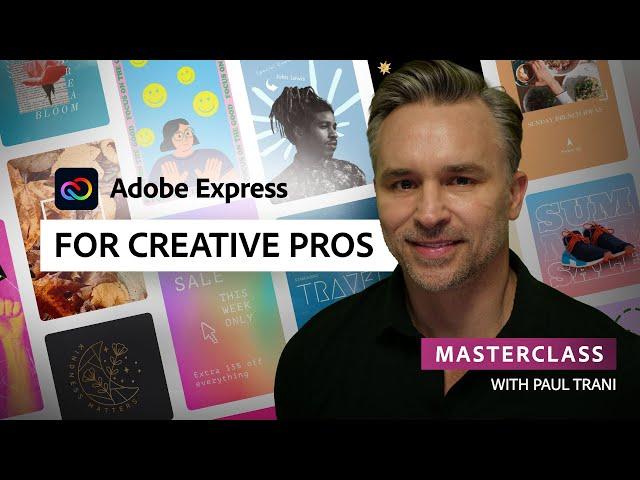 Adobe Express Masterclass: For Creative Pros | Adobe Express