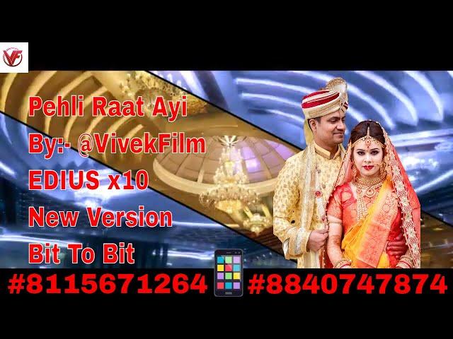 Pehli Raat Ayi By:- @VivekFilm || EDIUS 11/X New Version  | Bit To Bit | #8840747874 #videopoint_1.0