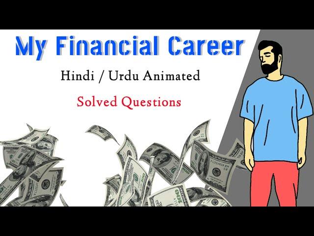 My Financial Career | Summary | 12th class | Question Answers | Hindi | Urdu | animated.