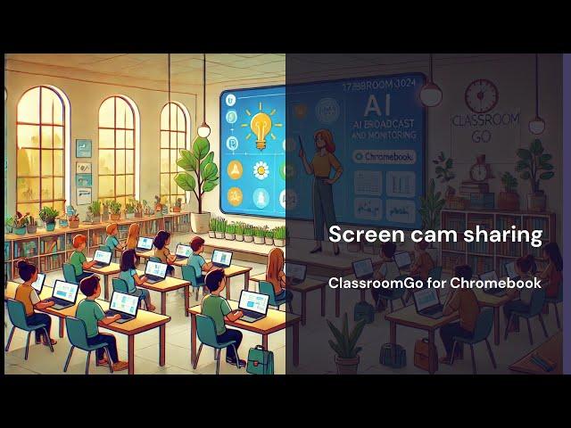 ClassroomGo for Chromebook  - 17 Screen cam sharing