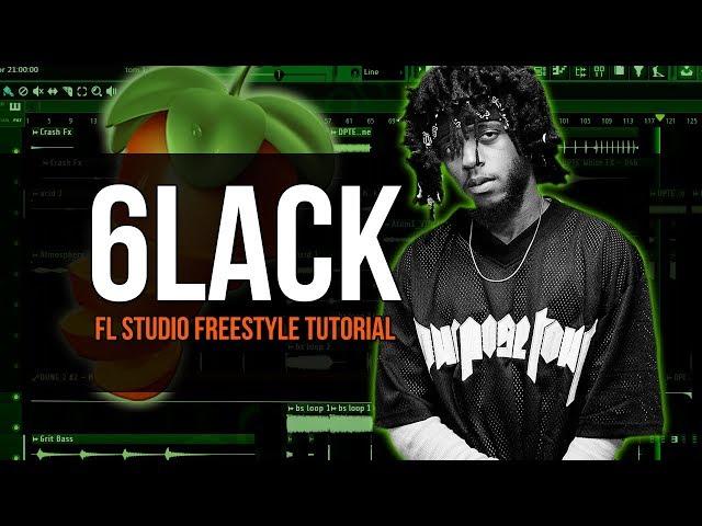 Making A 6lack Type Beat In Fl Studio From Scratch - Fl Studio Freestyle Tutorial