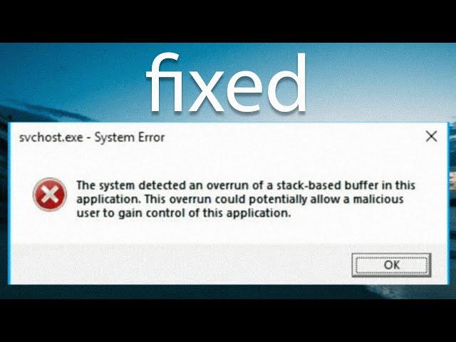 Fix The System Detected Overrun of a Stack-based Buffer on Windows 10/11