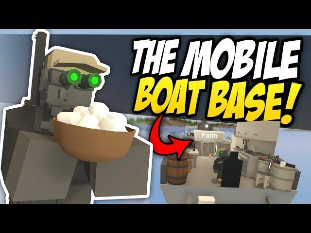 THE MOBILE BOAT BASE - Unturned Mobile Base | The Best Vehicle!