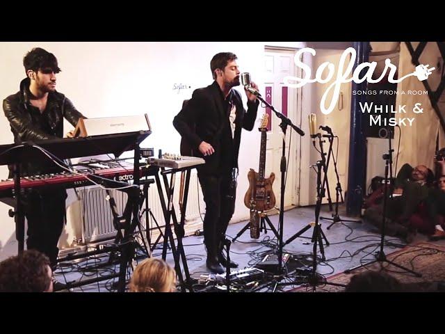 Whilk & Misky - Babe I'm Yours | Sofar London