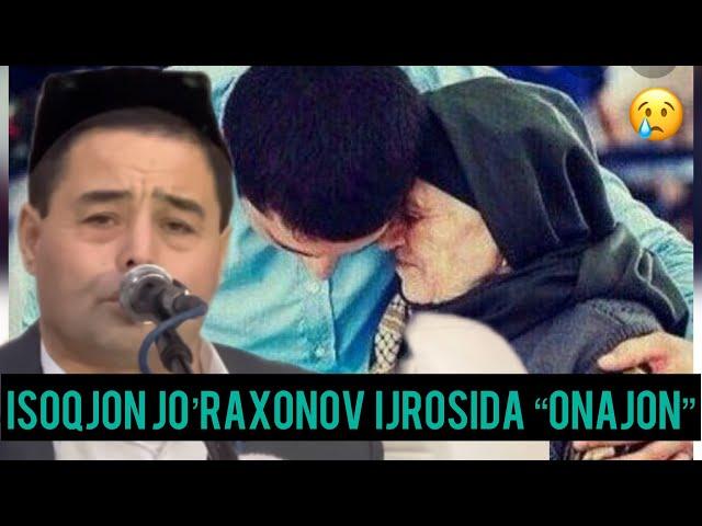 Isoqjon Jo’raxonov ijrosida“Butun edi baxtim Onajon” qo’shiqni tinglang mp3.