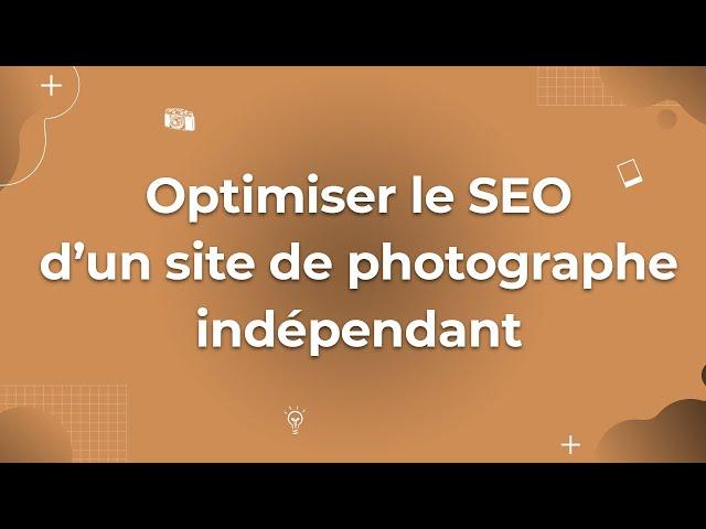 Retour d'expérience : optimiser le SEO d'un site de photographe indépendant