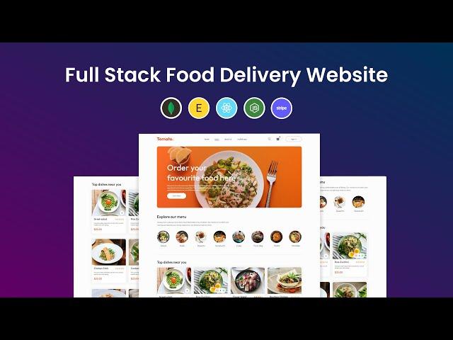 How To Create Full Stack Food Delivery Website In React JS, MongoDB, Express, Node JS & Stripe