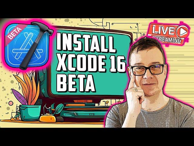 How to Install Xcode 16 Beta