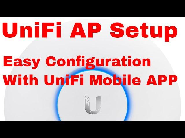 How to setup a standalone UniFi Access Point using the Unify Network APP