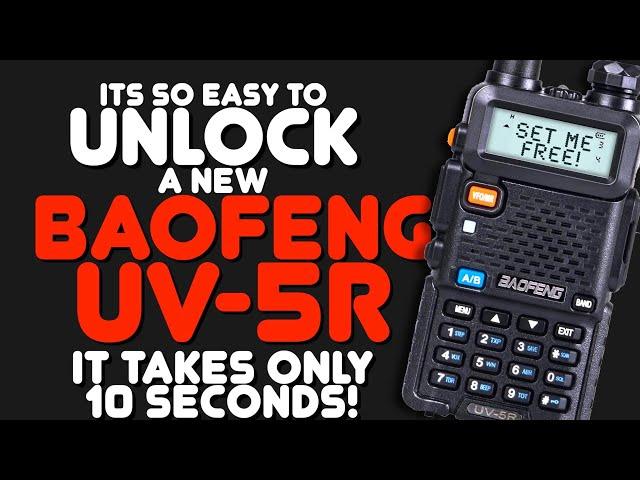 How To Unlock A New Baofeng UV-5R - Easy UV5R Jailbreak To Transmit On More Frequencies