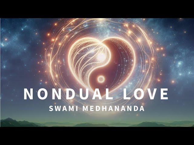 Nondual Love · Swami Medhananda