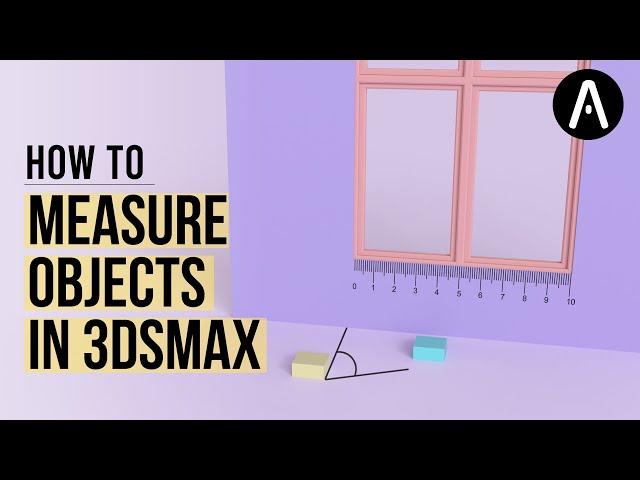 3ds Max Measure Tools - Measure utility, measure distance, tape and protractor