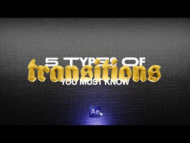 5 Transitions You NEED To Know (After Effects Tutorial)