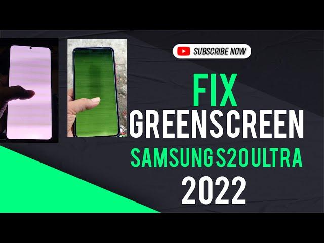 Cara memperbaiki Fix green screen samsung galaxy s20 ultra  2022