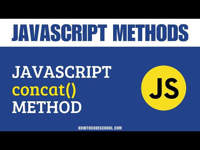 JavaScript concat() Method | JavaScript String Methods | JavaScript Methods