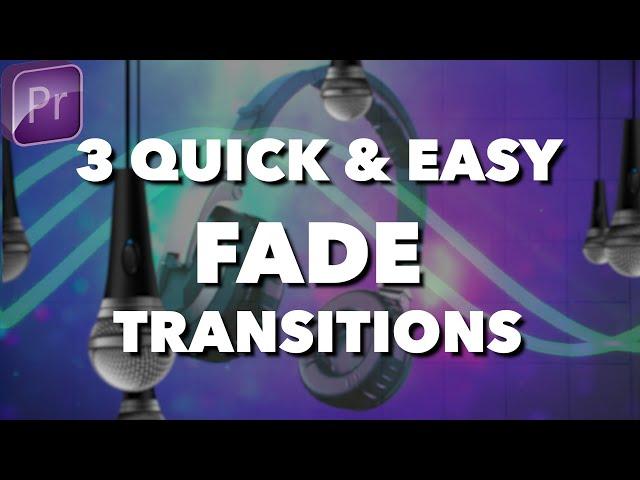 How to Use Fade Transitions | Premiere Pro 2024