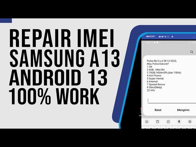 Cara Repair IMEI Samsung A13 SM-A137F U1 Android 13