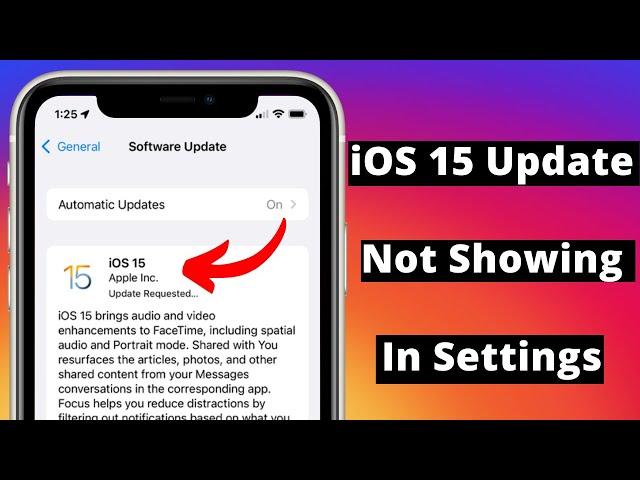 iOS 15 Update Not Showing In Settings How To Update iOS 15 on iPhone or iPad Fix iOS 15 Update Issue