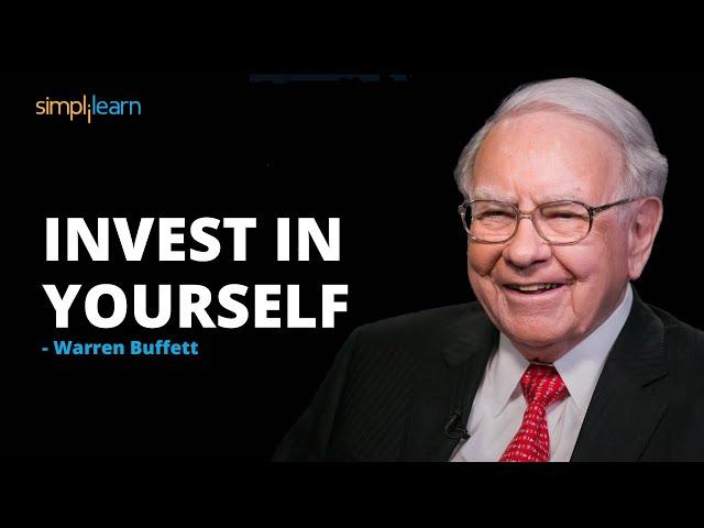 Invest In Yourself - Warren Buffett Motivational Video | Warren Buffett Speech | Simplilearn