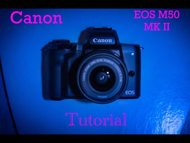 Canon EOS M50 MK II Erklärung mit Timecode