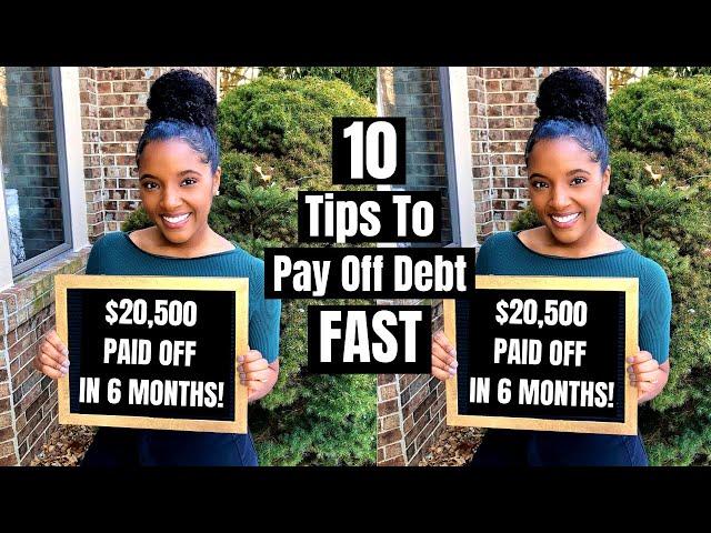 10 Tips To Pay Off Debt FAST!