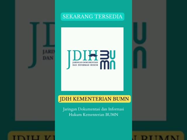 JDIH Kementerian BUMN solusi mencari dokumen hukum terkait BUMN