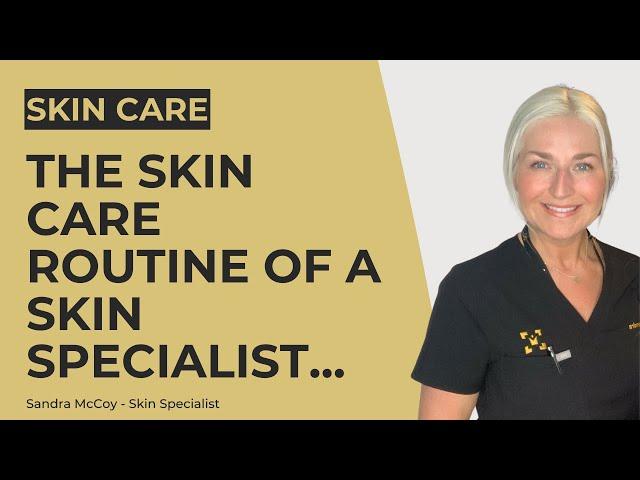 SkinViva | The Skin Care routine of a Skin Specialist