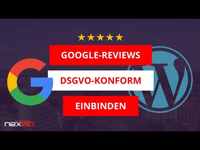 GOOGLE-Reviews DSGVO-konform auf deiner WordPress-Website einbinden