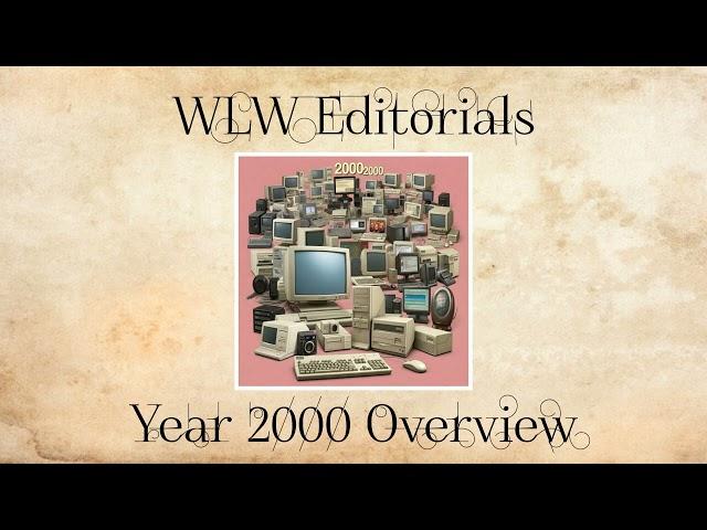 WLW Editorials Year 2000 Overview