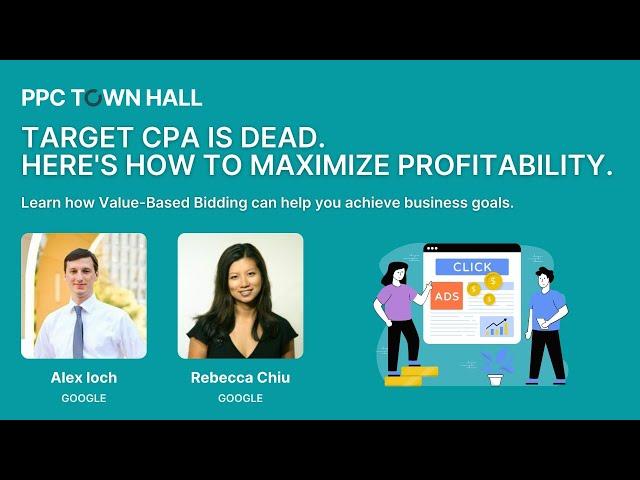 Google Ads Value-Based Bidding: How It Works, Best Practices & Common Pitfalls | PPC Town Hall 52