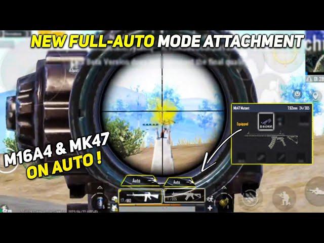 M16A4 And Mk47 Mutant On Auto Mode ! Pubg Mobile 2.6 New Full-Auto Mode Attachment 