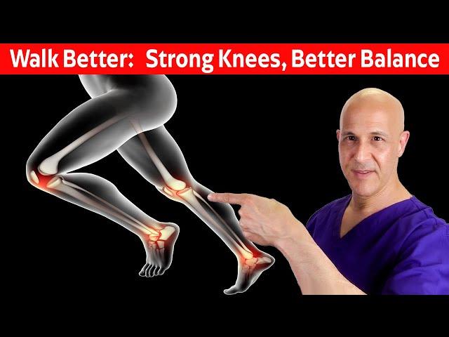 Walk Better:  Strengthen Knees and Improve Balance | Dr. Mandell