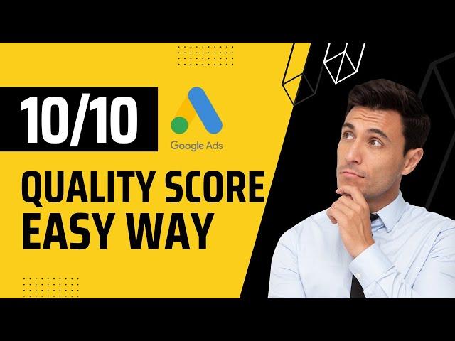 Improve your Google Ads CPC 90% by mastering Quality Score