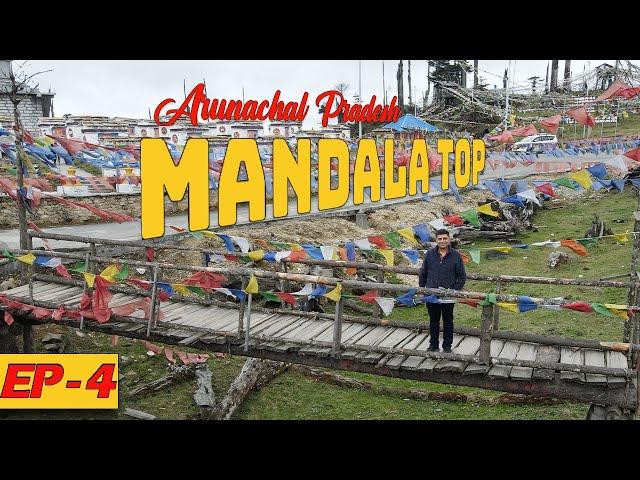 EP 4 Dirang Places to visit | Mandala Top | Santi valley| Arunachal Pradesh Tourism | Tawang Circuit