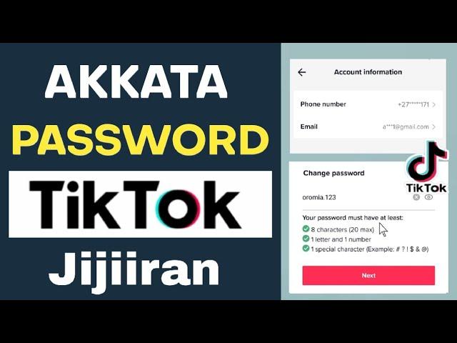 Akkata Password TikTok itti Jijjiiran |How to Change TikTok Password on Android