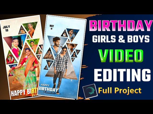 girl's birthday status video & boy birthday status video editing tutoria alight motion 2024