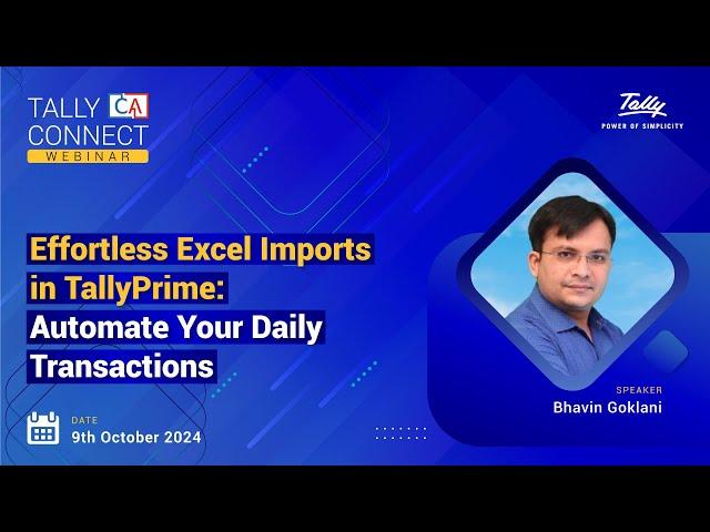 Effortless Excel Imports in TallyPrime | Bhavin Goklani | Tally CA Connect