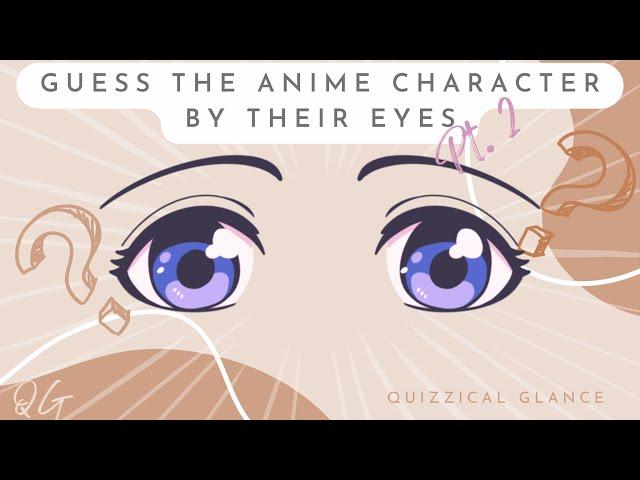 Anime Character by Eyes Quiz!  pt. 2 ~~ Anime quiz 6 #animequiz