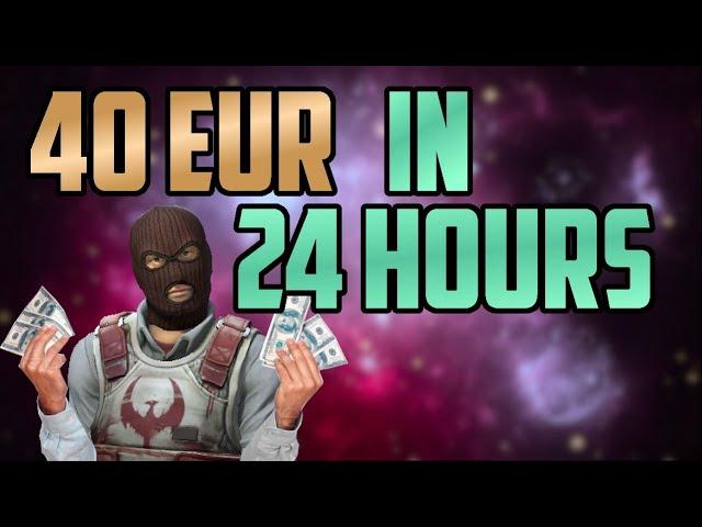 How I Made 40 Eur in 24 h Flipping Skins