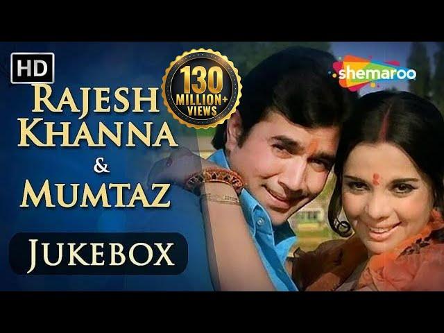 Rajesh Khanna & Mumtaz Songs JUKEBOX (HD) | Evergreen Hindi Songs | Best Bollywood Old Songs