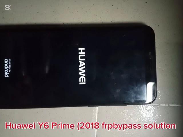 Huawei Y6 Prime (2018 frpbypass solution