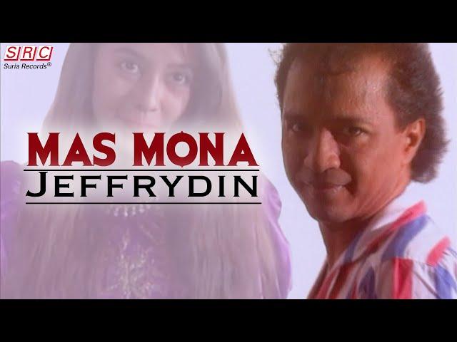 Jeffrydin - Mas Mona (Official Music Video)