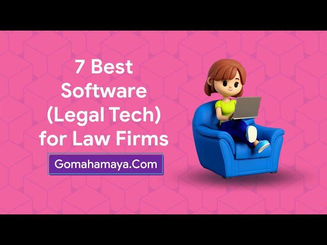 7 Best Software (Legal tech) For Law Firms