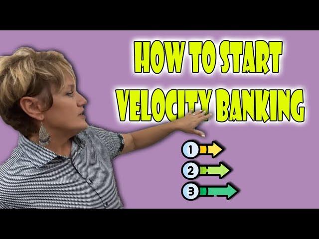 How Do I Start  Velocity Banking?