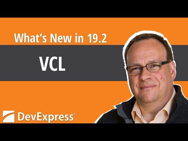 What's New in v19.2 - VCL