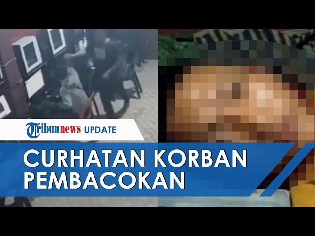 Curhatan Korban Pembacokan di Warnet, Bermula dari Kopi hingga Ceritakan Keberingasan Pelaku