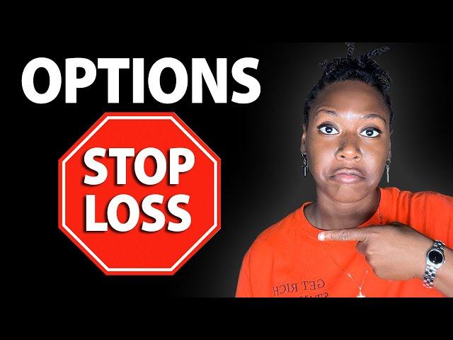 How To Use Stop Losses For Options | Options Risk Management