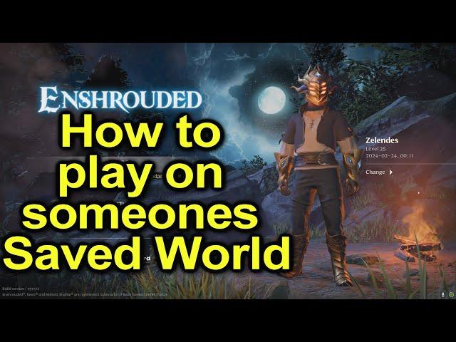 How to play on someones saved world | Guide | Enshrouded