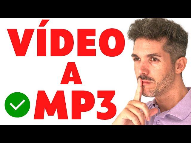  Convertir un VÍDEO a MP3 