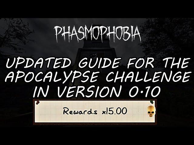 Updated Guide For The Gold Apocalypse Challenge | Phasmophobia v0.10.0.0